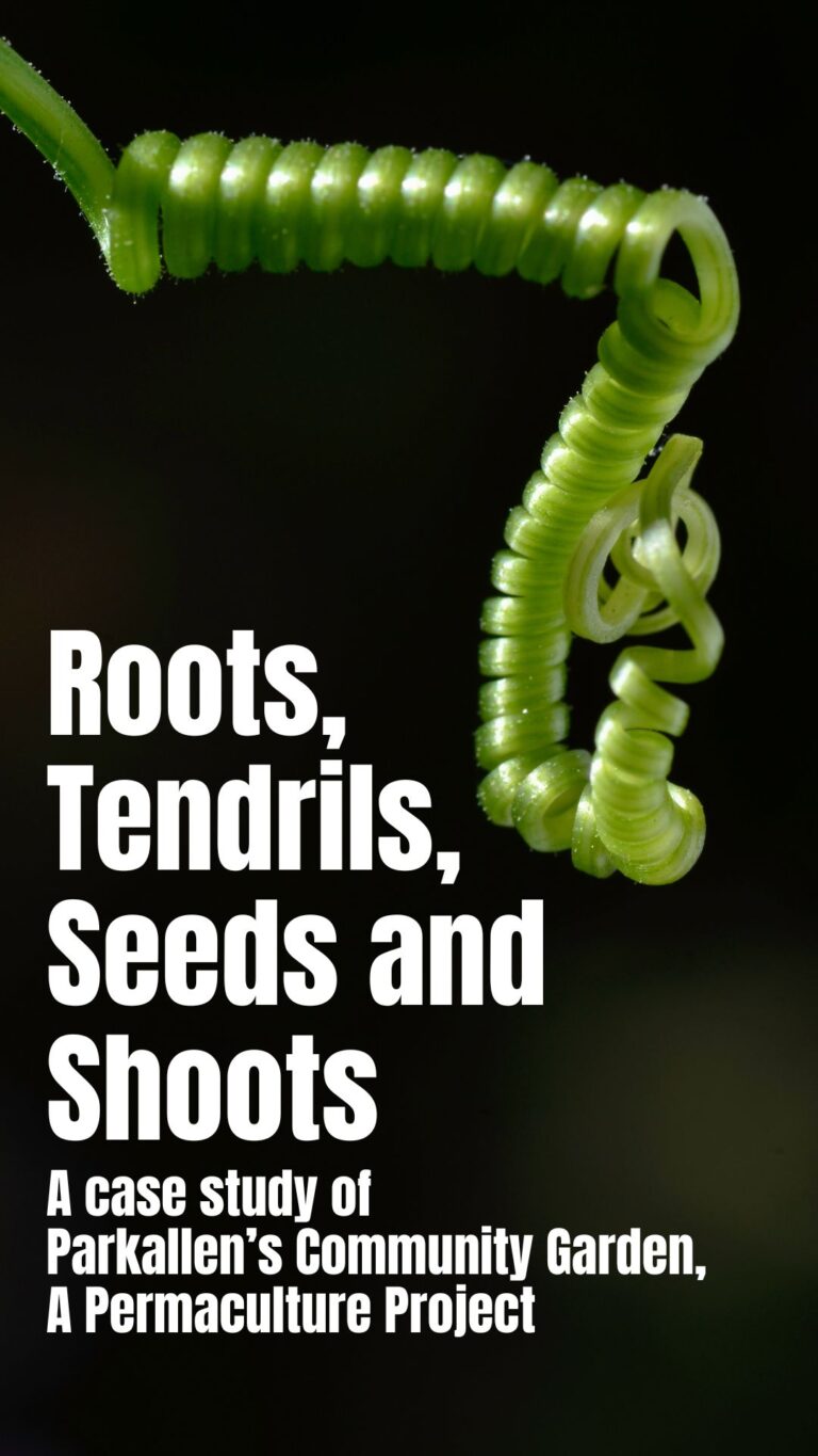Roots, tendrils, seeds and shoots: A case study of Parkallen’s community garden, a permaculture project